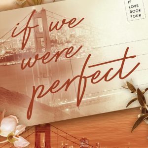 کتاب If We Were Perfect by Ana Huang 4