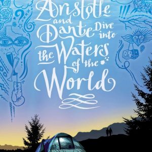کتاب Aristotle and Dante Dive into the Waters of the World by Benjamin Alire Saenz