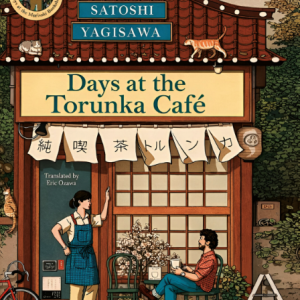 کتاب Days At The Torunka Cafe by Satoshi Yagisawa