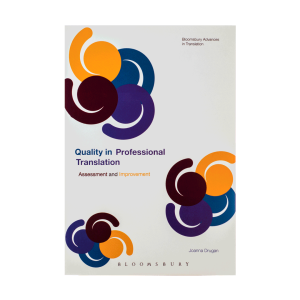 Quality In Professional Translation Assessment and Improvement