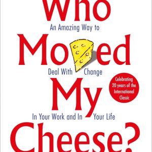 کتاب Who Moved My Cheese? by Spencer Johnson