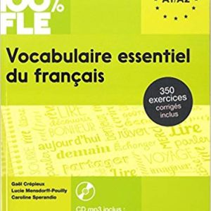 100% FLE Vocabulaire essentiel du francais A1 / A2 CD
