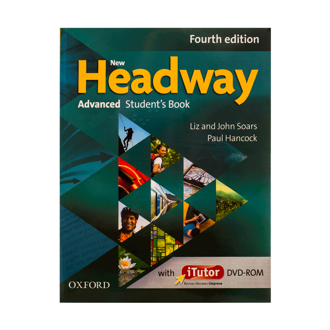 کتاب نیو هدوی ادونس ویرایش چهارم New Headway 4th Advanced Student Book