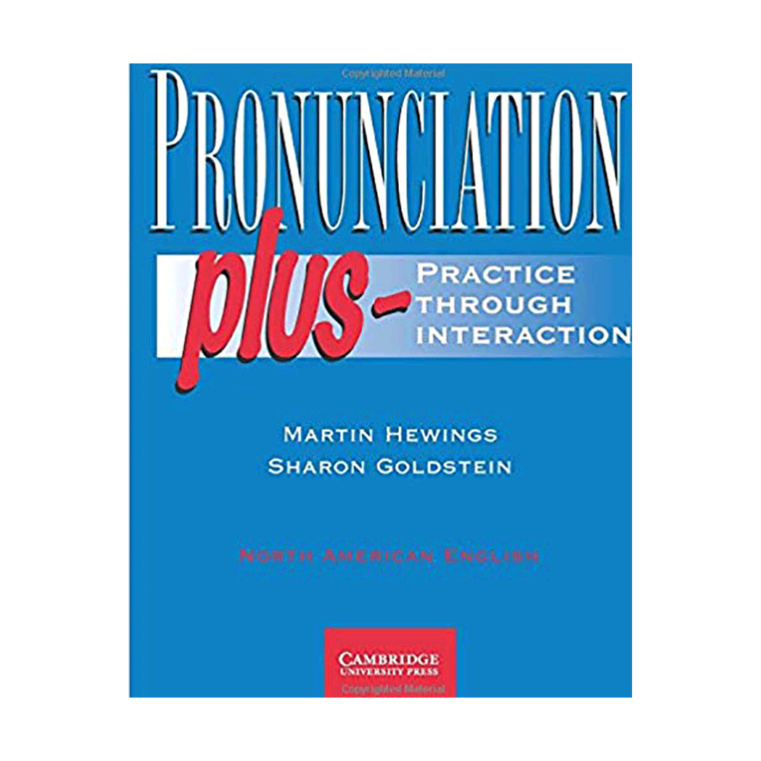 Pronunciation Plus- Practice Through Interaction