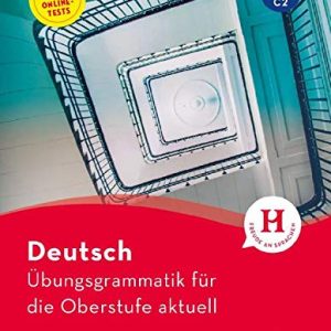 Deutsch Ubungsgrammatik fur die Oberstufe aktuell