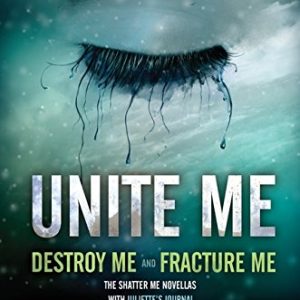 کتاب Unite Me (Shatter Me) by Tahereh Mafi