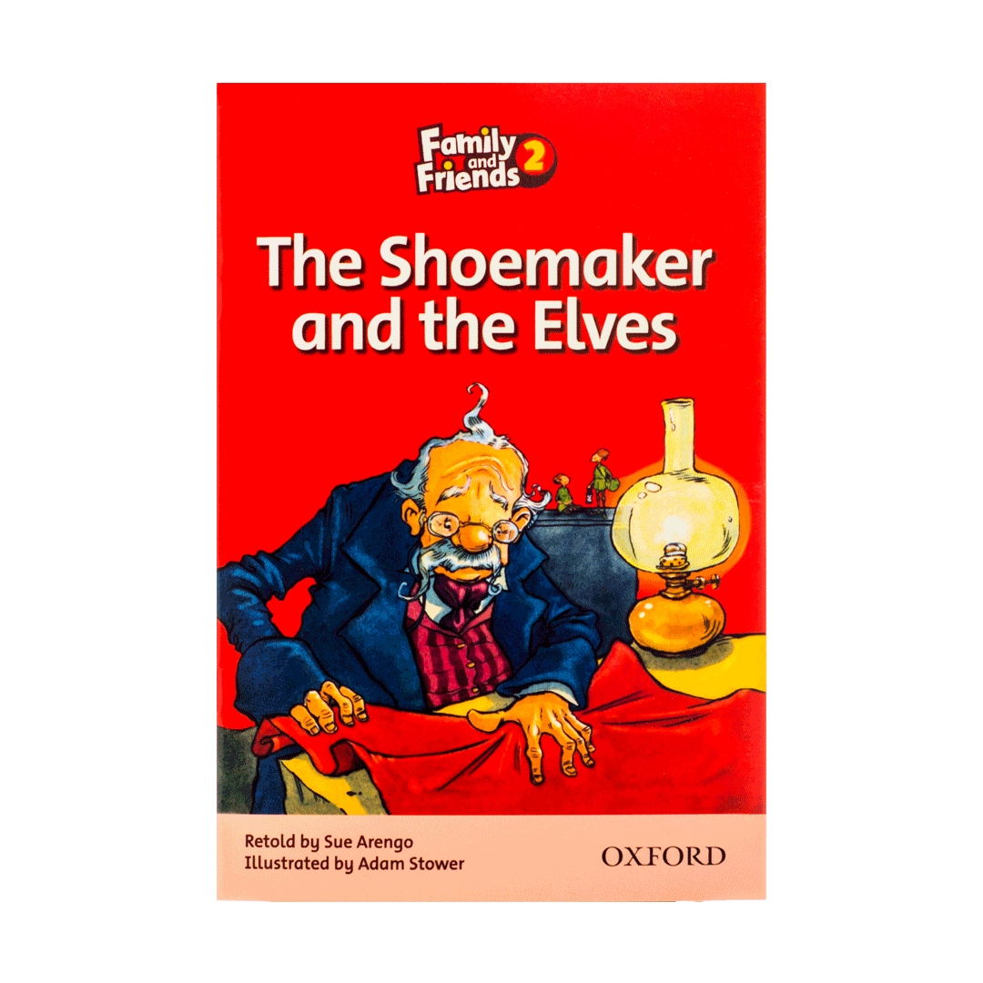 داستان فمیلی اند فرندز Family and Friends Readers 2 The Shoemaker and the Elves