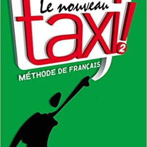 کتاب Le Nouveau Taxi 2 + Cahier