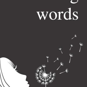 Healing Words: A Poetry Collection For Broken Hearts