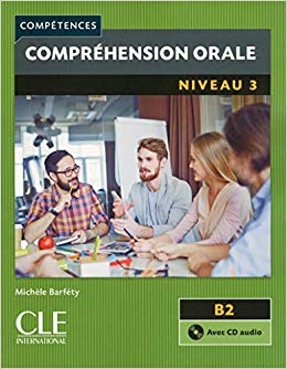 Comprehension orale 3 - Niveau B2 - 2eme editio