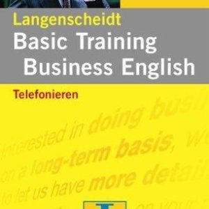 Basic Training Business English: Telefonieren