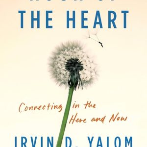 کتاب Hour of the Heart: Connecting in the Here and Now by Irvin D. Yalom