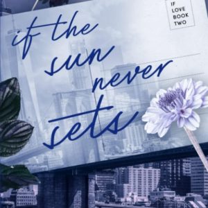 کتاب If the Sun Never Sets by Ana Huang 2