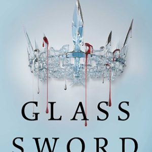 Glass Sword-Red Queen Series-Book2
