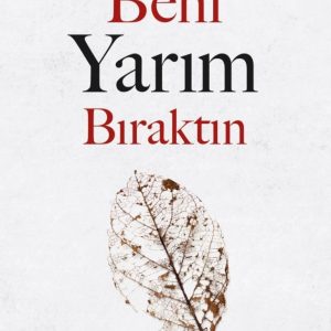 رمان ترکی استانبولی Beni Yarım Bıraktın by Zeus Kabadayı