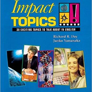 کتاب Impact Topics: 30 Exciting Topics to Talk about in English