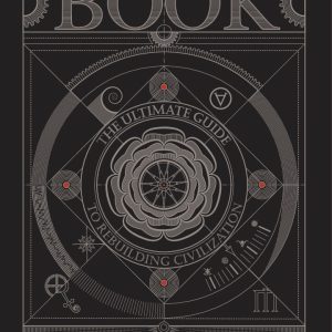 کتاب The Book The Ultimate Guide to Rebuilding a Civilization جلد سخت