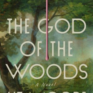کتاب The God Of The Woods By Liz Moore