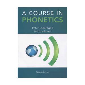 کتاب A Course In Phonetics 7th Edition