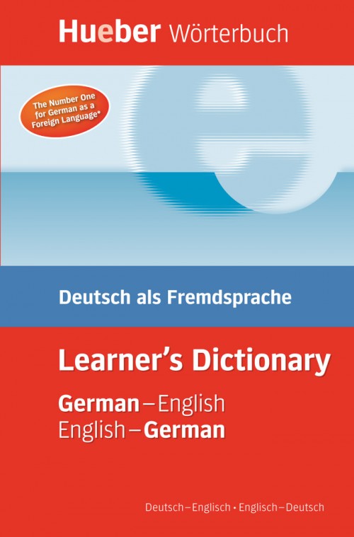 Hueber Wörterbuch Learner's Dictionary: Deutsch als Fremdsprache / German-English / English-German Deutsch-Englisch / Englisch-Deutsch