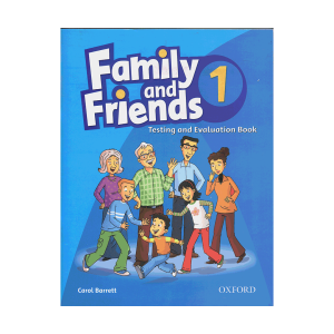 Family and Friends 1 Test & Evaluation