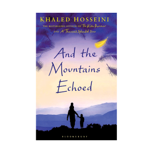 And the Mountains Echoed by Khaled Hosseini