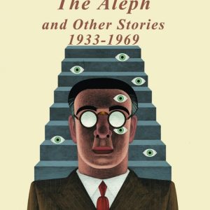 The Aleph and Other Stories by Jorge Luis Borges
