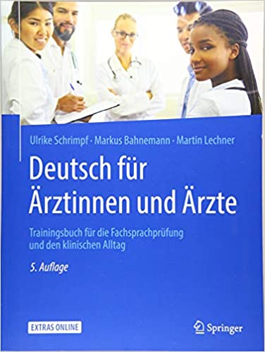 کتاب پزشکی Deutsch für Ärztinnen und Ärzte: Trainingsbuch für die Fachsprachprüfung und den klinischen Alltag