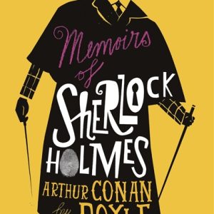 The Memoirs of Sherlock Holmes By Arthur Conan Doyle