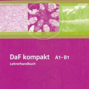 DaF Kompakt A1-B1 : Lehrerhandbuch