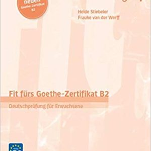 Fit furs Goethe-Zertifikat B2 2019