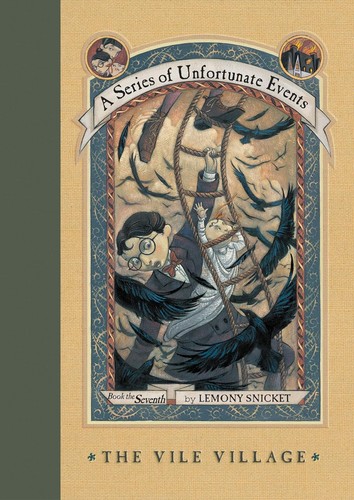 کتاب A Series of Unfortunate Events 7: The Vile Village by Lemony Snicket