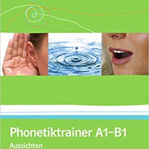 Phonetiktrainer A1-B1: Aussichten