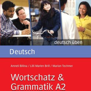 Wortschatz and Grammatik A2: Buch deutsch üben
