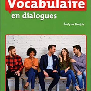 Vocabulaire en dialogues - debutant - 2eme edition