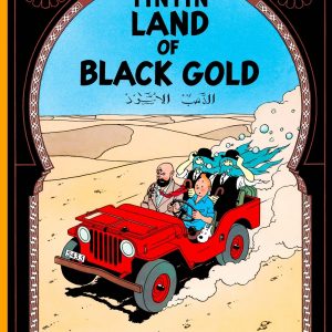 Land of Black Gold (The Adventures of Tintin) by Hergé