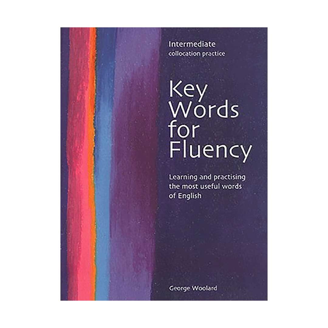 کتاب زبان کی ورد فور فلوئنسی اینترمدیت Key Words for Fluency Intermediate