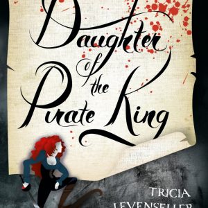 کتاب Daughter of the Pirate King by Tricia Levenseller