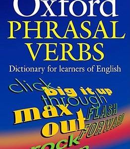 Oxford Phrasal Verbs Dictionary Second Edition