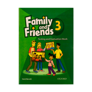 Family and Friends 3 Test & Evaluation