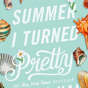 The Summer I Turned Pretty by Jenny Han