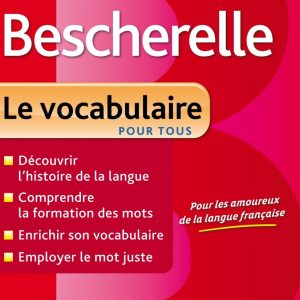 Bescherelle Le Vocabulaire pour tous