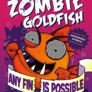 کتاب My Big Fat Zombie Goldfish 4: Any Fin Is Possible
