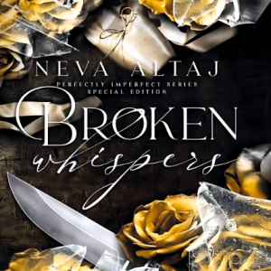 کتاب Broken Whispers (Perfectly Imperfect 2) by Neva Altaj