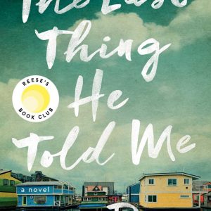 کتاب The Last Thing He Told Me by Laura Dave