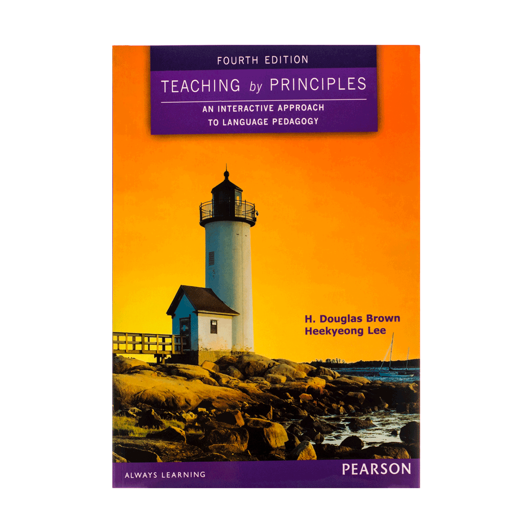 کتاب Teaching by Principles fourth edition