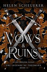 کتاب Vows & Ruins (The Legends of Thezmarr Book 2) by Helen Scheuerer