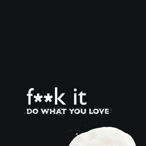 کتاب Fuck It Do What You Love by John C. Parkin