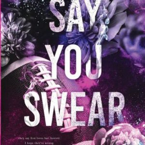کتاب Say You Swear by Meagan Brandy