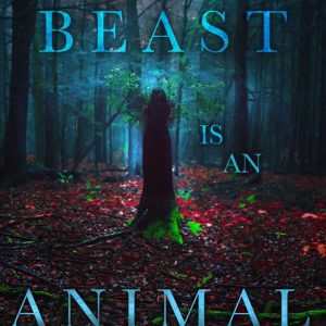 The Beast Is an Animal
